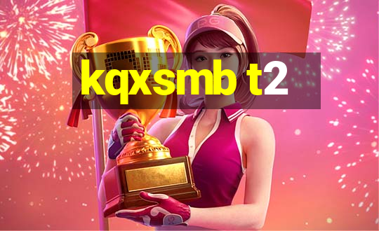 kqxsmb t2