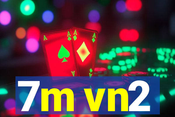 7m vn2