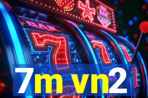 7m vn2