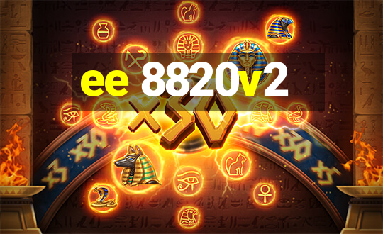 ee 8820v2