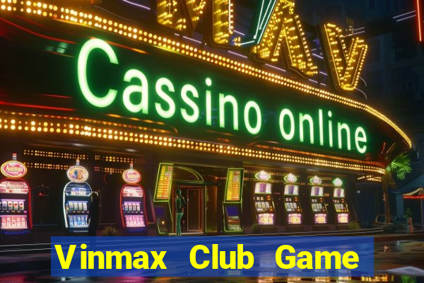 Vinmax Club Game Bài 123