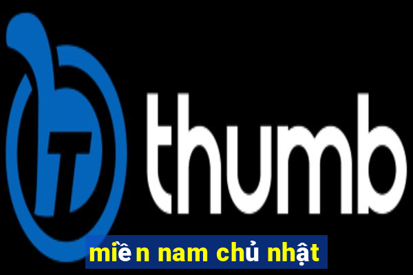 miền nam chủ nhật