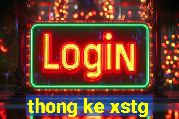 thong ke xstg