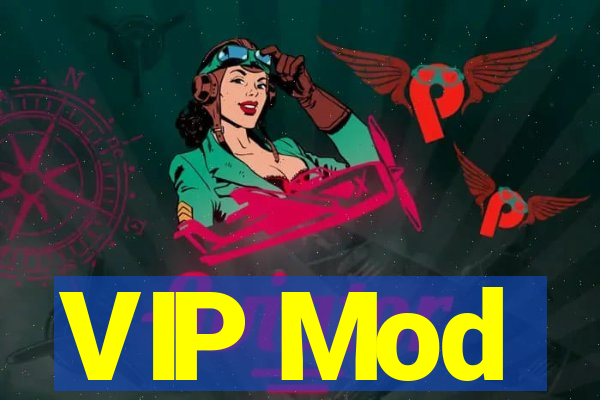 VIP Mod