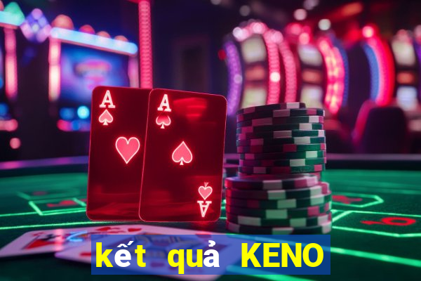 kết quả KENO ngày 9