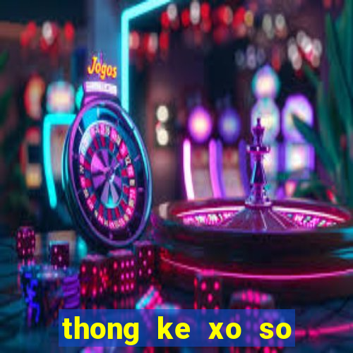 thong ke xo so tphcm thu bay