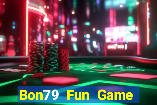 Bon79 Fun Game Bài 3D