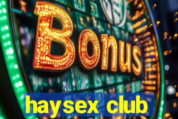 haysex club