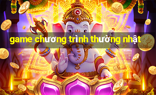 game chương trình thường nhật