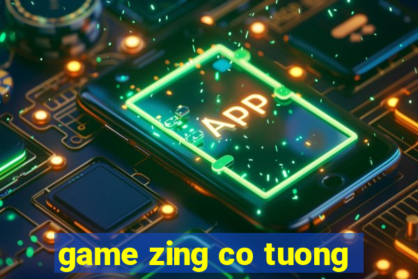 game zing co tuong