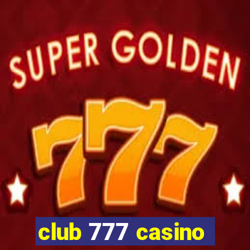 club 777 casino