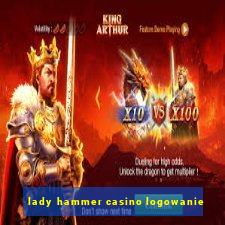 lady hammer casino logowanie