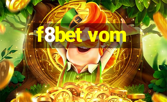 f8bet vom