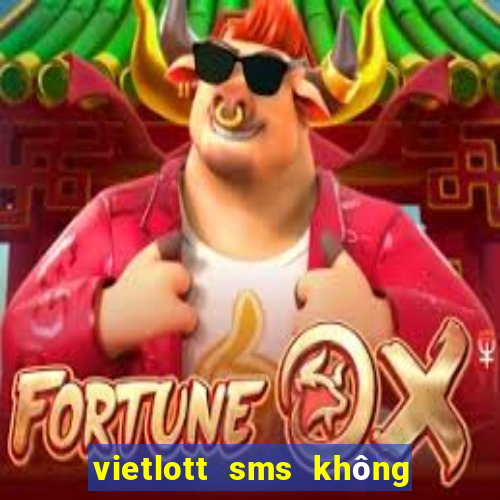 vietlott sms không vào được