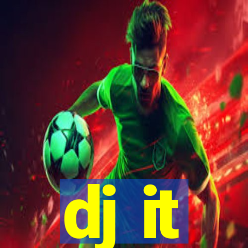 dj it