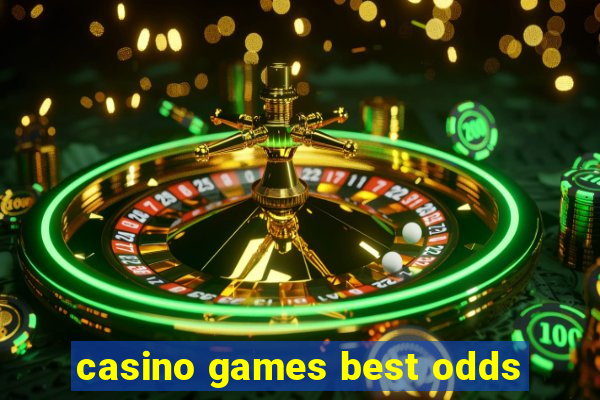 casino games best odds