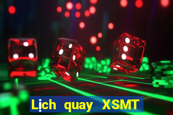 Lịch quay XSMT Thứ 7