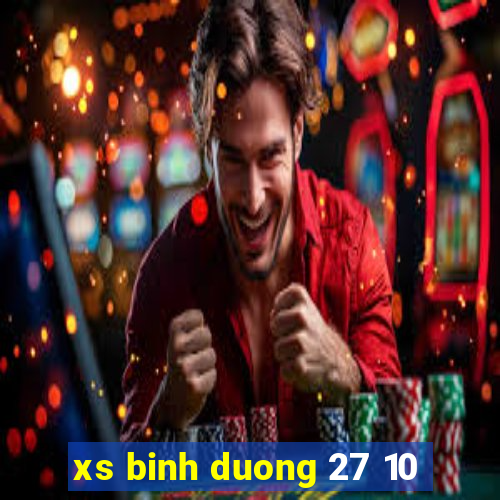 xs binh duong 27 10