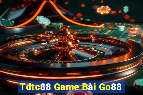 Tdtc88 Game Bài Go88