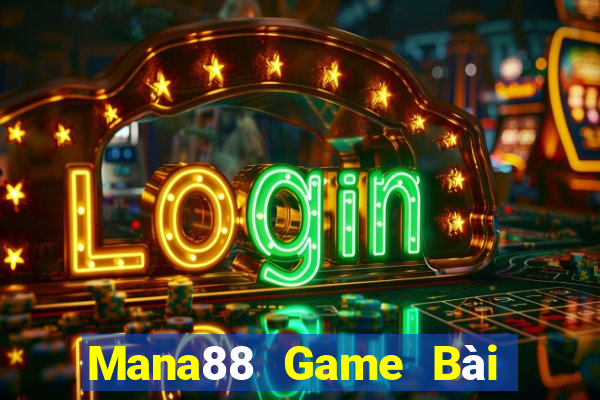 Mana88 Game Bài Online Đổi Thưởng