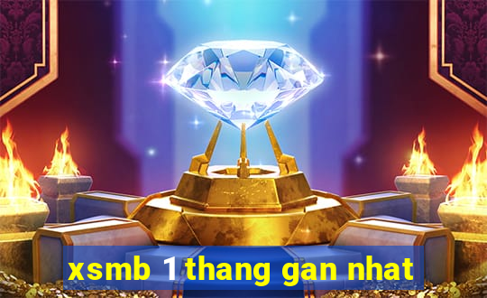 xsmb 1 thang gan nhat