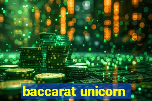 baccarat unicorn