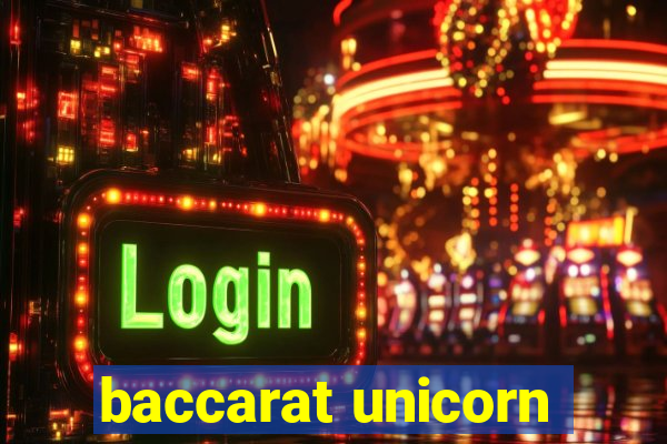 baccarat unicorn