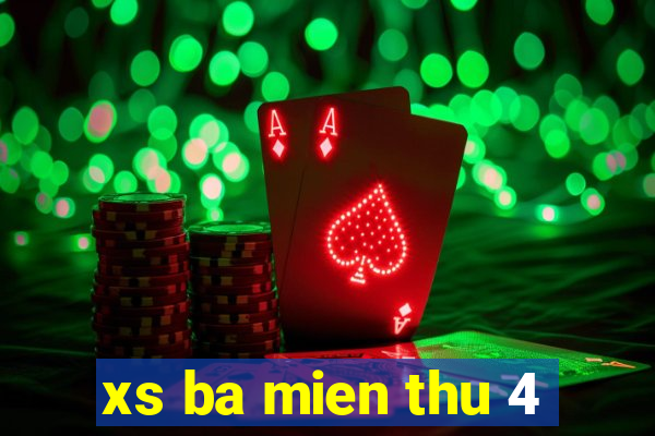 xs ba mien thu 4