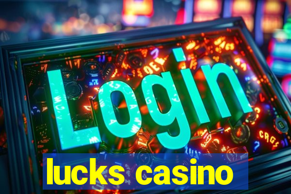 lucks casino