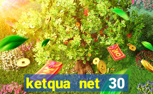 ketqua net 30 ngày gần nhất minh ngọc