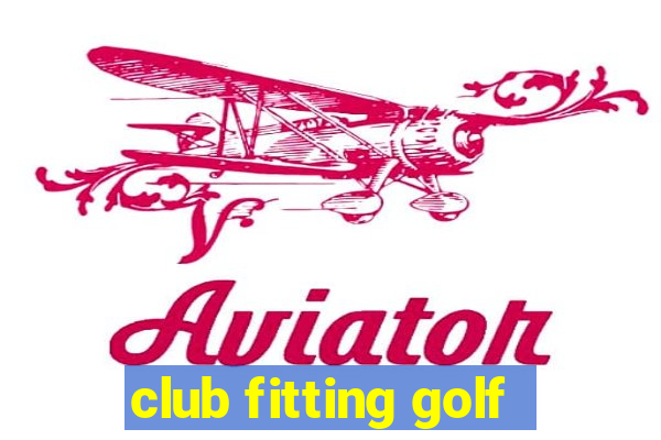 club fitting golf