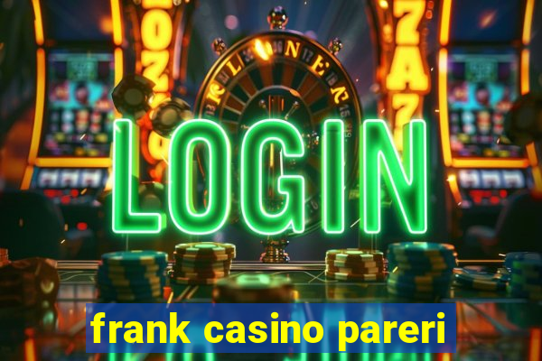 frank casino pareri