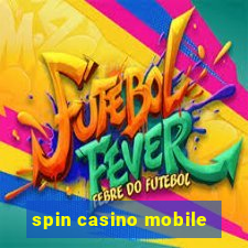 spin casino mobile