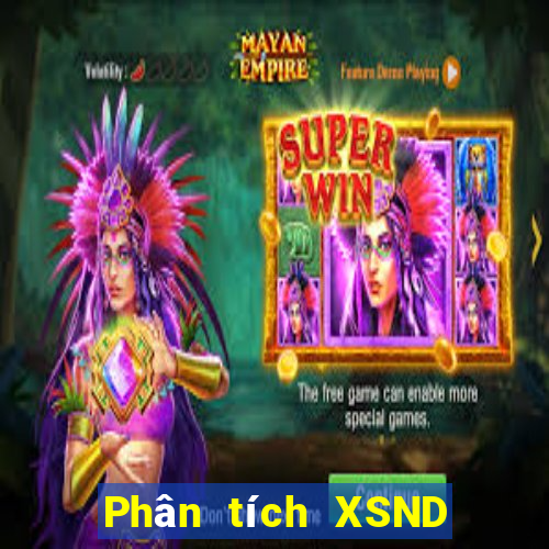 Phân tích XSND ngày 7