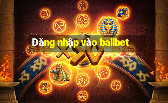 Đăng nhập vào ballbet