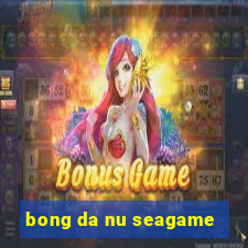 bong da nu seagame