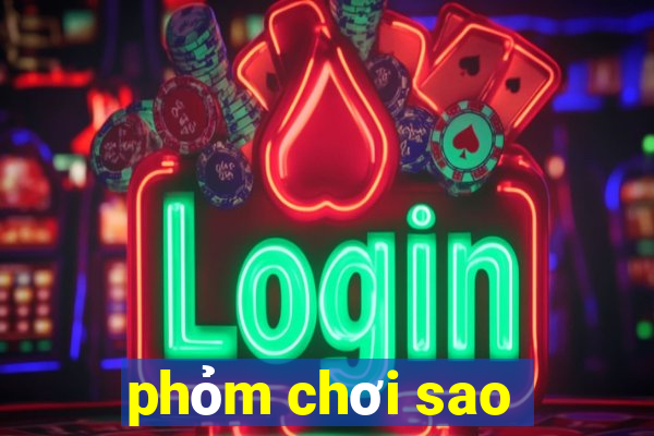 phỏm chơi sao