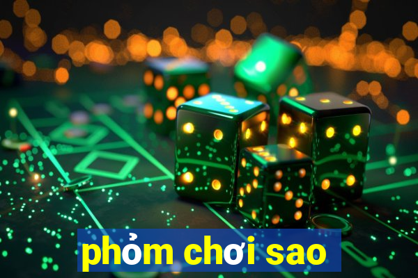 phỏm chơi sao