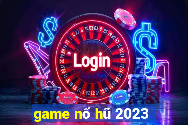 game nổ hũ 2023