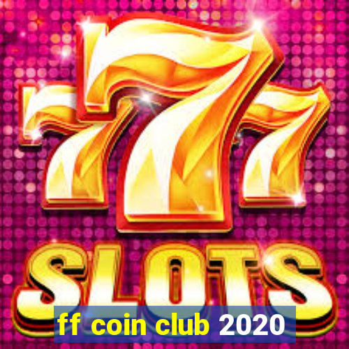 ff coin club 2020