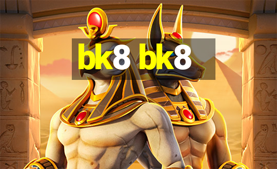 bk8 bk8