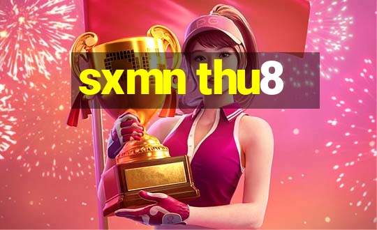 sxmn thu8