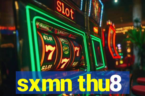 sxmn thu8