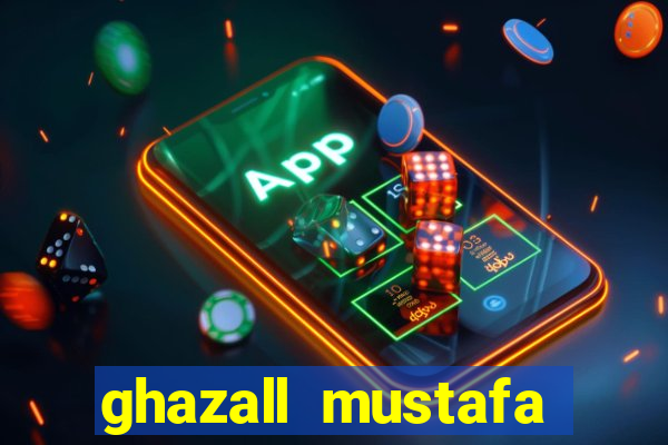 ghazall mustafa maga dabet be to