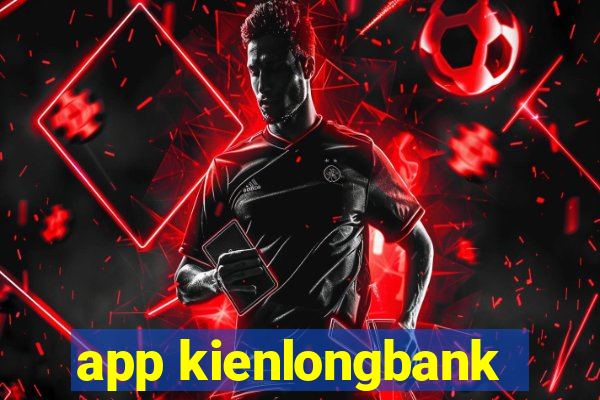 app kienlongbank