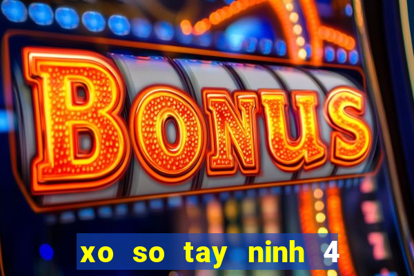 xo so tay ninh 4 8 2024