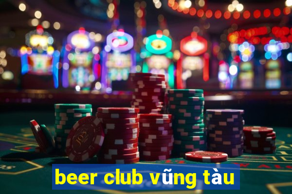 beer club vũng tàu