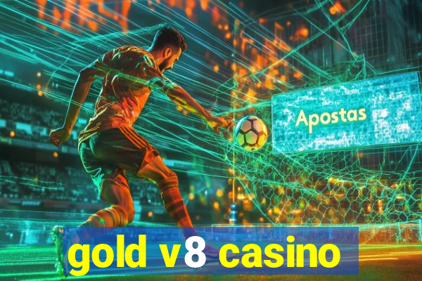 gold v8 casino