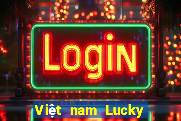 Việt nam Lucky 28 nền tảng pc