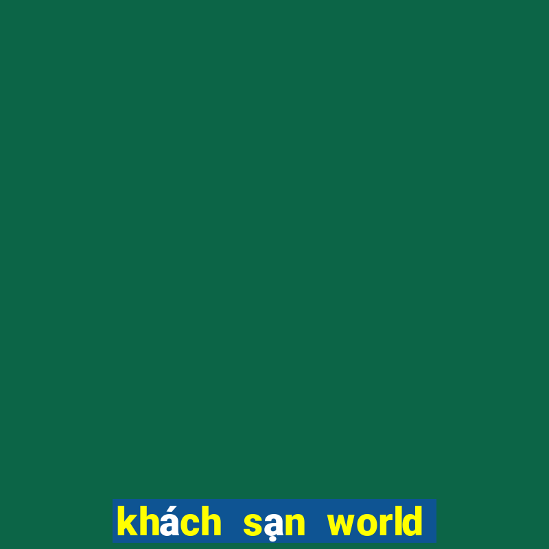 khách sạn world club đà nẵng